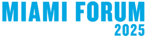 Miami Forum 2025